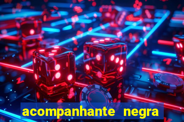 acompanhante negra porto alegre